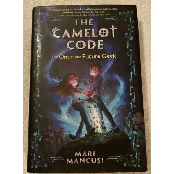 The Camelot Code: The Once and Future Geek by Mari Mancusi Hard Cover Book - Picture 1 of 9